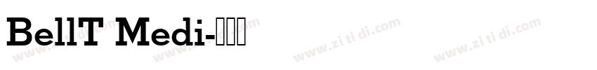 BellT Medi字体转换